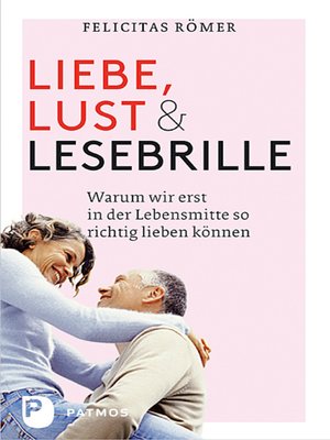 cover image of Liebe, Lust und Lesebrille